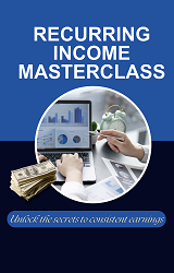 Recurring Income Masterclass