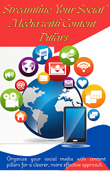 Streamline Your Social Media With Content Pillars
